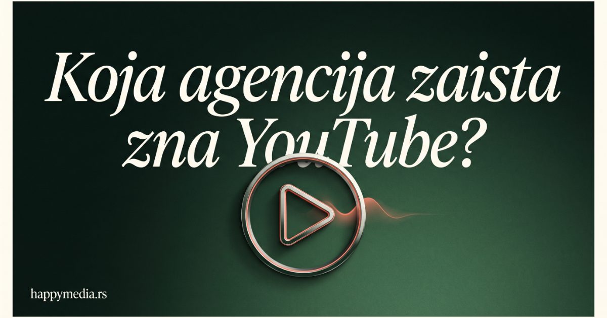 Kako izabrati najbolju YouTube agenciju u Beogradu 2026 — vodič. Happy Media.